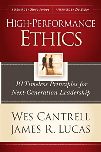 Beispielbild fr High-Performance Ethics: 10 Timeless Principles for Next-Generation Leadership zum Verkauf von BooksRun