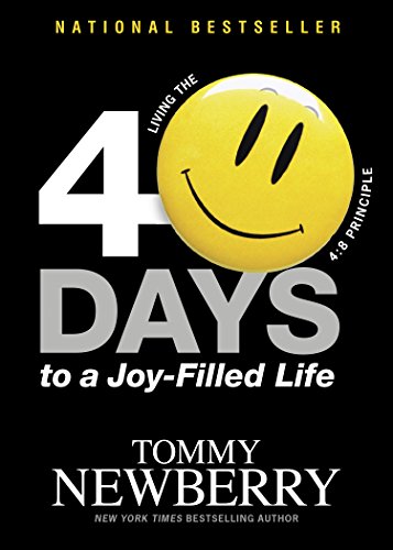 Beispielbild fr 40 Days to a Joy-Filled Life: Living the 4:8 Principle zum Verkauf von Your Online Bookstore