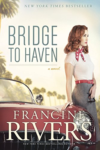 9781414368191: Bridge to Haven: A Novel (A Riveting Historical Christian Fiction Romance Set in 1950s Hollywood)