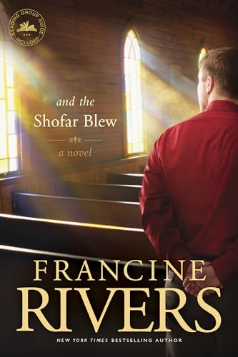 9781414370675: And the Shofar Blew: A Novel (The Contemporary Christian Fiction Story of a Young Minister and His Wife Set in Central California)