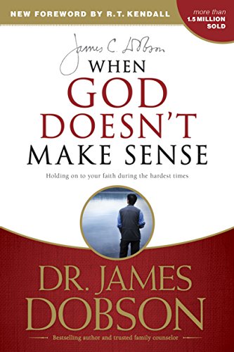 9781414371153: When God Doesn't Make Sense: Holding on to Your Faith During the Hardest Times