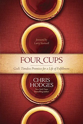 Beispielbild fr Four Cups: God's Timeless Promises for a Life of Fulfillment zum Verkauf von SecondSale