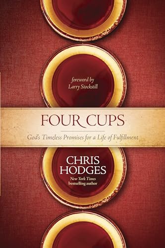 Stock image for Four Cups: God's Timeless Promises for a Life of Fulfillment for sale by SecondSale