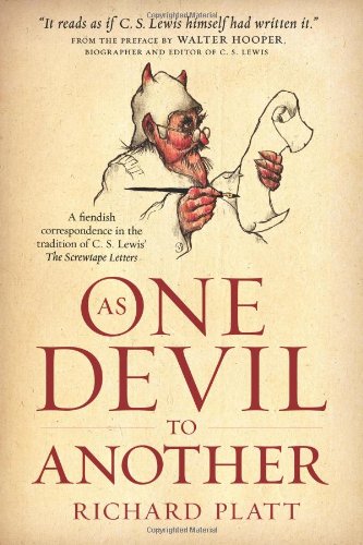 9781414371665: As One Devil to Another: A Fiendish Correspondence in the Tradition of C.S. Lewis's The Screwtape Letters