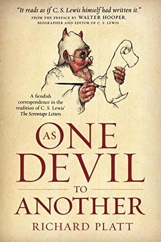 Stock image for As One Devil to Another: A Fiendish Correspondence in the Tradition of C. S. Lewis' The Screwtape Letters for sale by Wonder Book