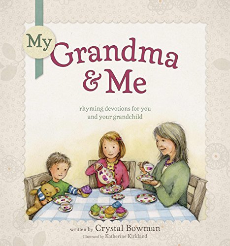 Beispielbild fr My Grandma and Me: Rhyming Devotions for You and Your Grandchild zum Verkauf von Wonder Book