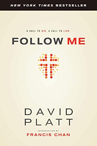 9781414373287: Follow Me: A Call to Die. A Call to Live.