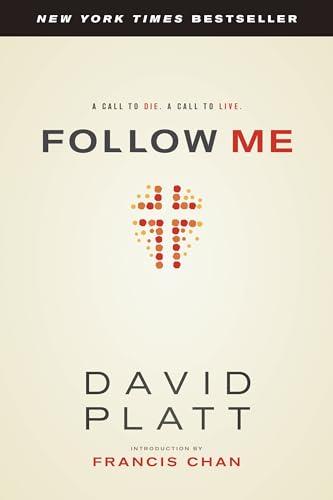 Stock image for Follow Me: A Call to Die. A Call to Live. for sale by London Bridge Books