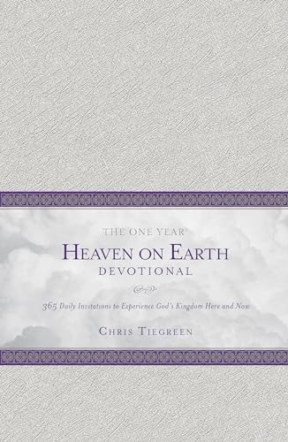 9781414376752: The One Year Heaven on Earth Devotional: 365 Daily Invitations to Experience God's Kingdom Here and Now