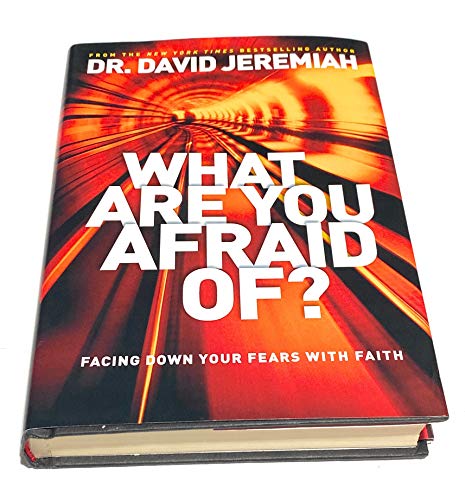 9781414380469: What are You Afraid of?: Facing Down Your Fears with Faith