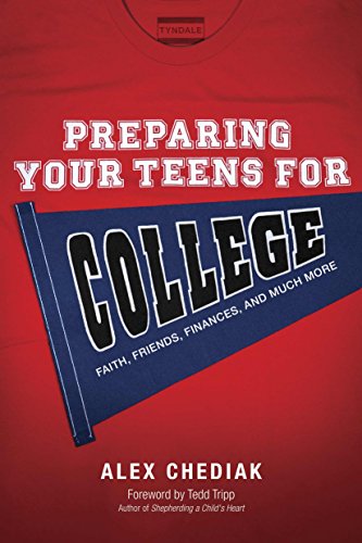 Stock image for Preparing Your Teens for College: Faith, Friends, Finances, and Much More for sale by Gulf Coast Books