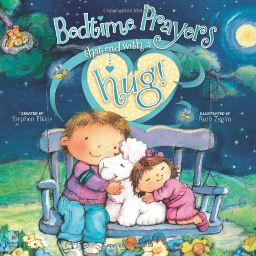 Stock image for Bedtime Prayers That End with a Hug! for sale by Better World Books