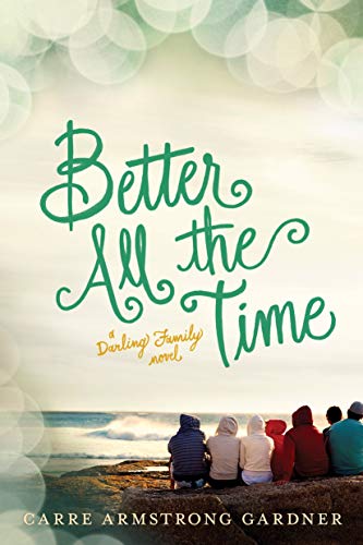 9781414388151: Better All The Time (The Darlings)