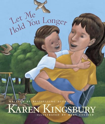 Let Me Hold You Longer (9781414389875) by Kingsbury, Karen