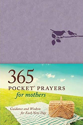 Stock image for 365 Pocket Prayers for Mothers : Guidance and Wisdom for Each New Day for sale by Better World Books