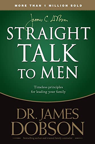 9781414391311: Straight Talk to Men: Timeless Principles for Leading Your Family
