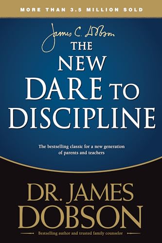 Beispielbild fr The New Dare to Discipline zum Verkauf von Better World Books