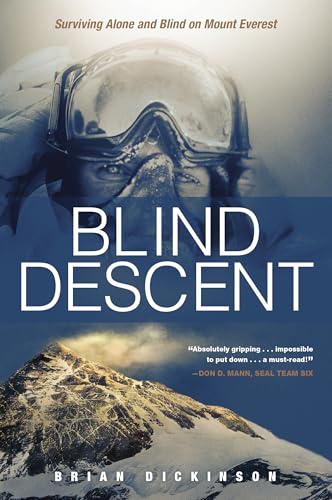 Stock image for Blind Descent: Surviving Alone and Blind on Mount Everest for sale by HPB-Ruby