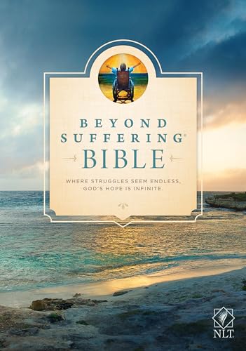 Stock image for Beyond Suffering Bible NLT (Hardcover): Where Struggles Seem Endless, God's Hope Is Infinite for sale by GoldBooks