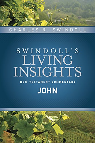 9781414393797: Insights on John: 4 (Swindoll's Living Insights New Testament Commentary)