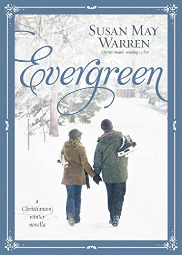 Stock image for Evergreen: A Christiansen Winter Novella (Christiansen Family) for sale by SecondSale