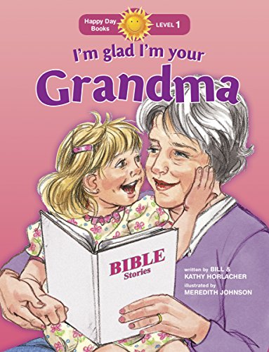 9781414394084: I'm Glad I'm Your Grandma (Happy Day)
