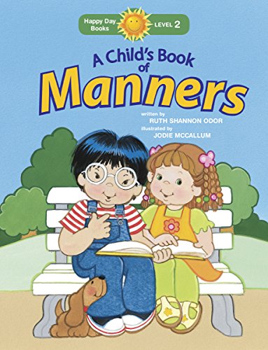 Beispielbild fr A Child's Book of Manners (Happy Day) zum Verkauf von SecondSale