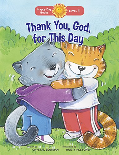 Beispielbild fr Thank You, God, for This Day (Happy Day) zum Verkauf von Gulf Coast Books