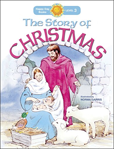 Stock image for The Story of Christmas (Happy Day) for sale by SecondSale