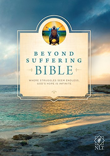 Stock image for Beyond Suffering Bible NLT (Softcover): Where Struggles Seem Endless, God's Hope Is Infinite for sale by Books of the Smoky Mountains