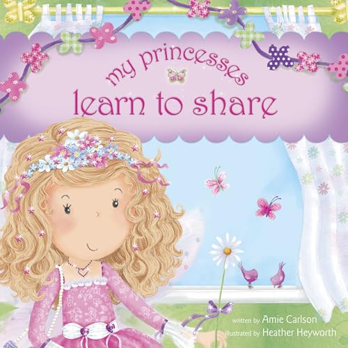 Stock image for My Princesses Learn to Share for sale by Mega Buzz