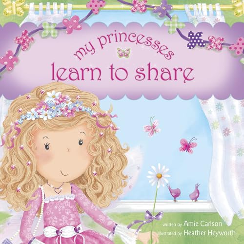 9781414396620: My Princesses Learn to Share