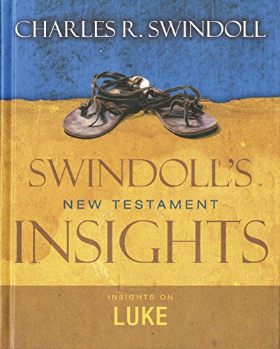 Beispielbild fr Insights on Luke (Swindoll's New Testament Insights) zum Verkauf von Arches Bookhouse