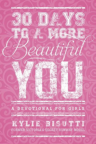 Stock image for 30 Days to a More Beautiful You: A Devotional for Girls for sale by SecondSale
