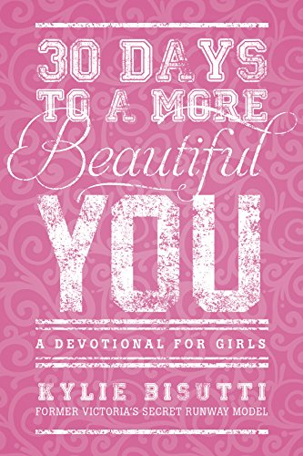 Stock image for 30 Days to a More Beautiful You: A Devotional for Girls for sale by SecondSale