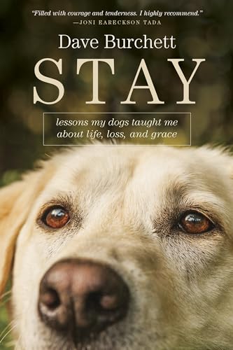 Beispielbild fr Stay: Lessons My Dogs Taught Me about Life, Loss, and Grace zum Verkauf von SecondSale