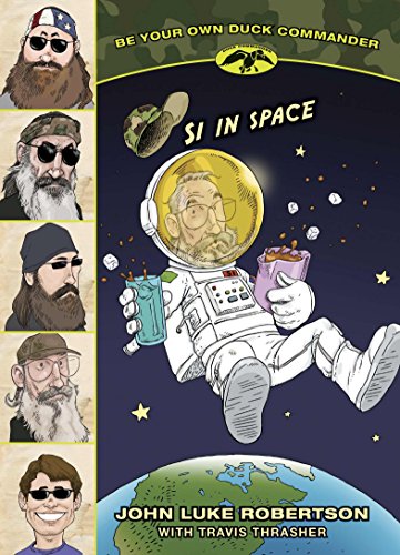 9781414398150: Si in Space (Be Your Own Duck Commander)