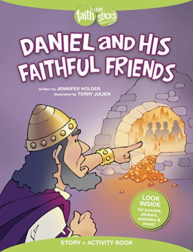 Imagen de archivo de Daniel and His Faithful Friends Story + Activity Book (Faith That Sticks Books) a la venta por Zoom Books Company