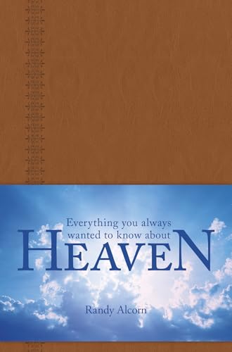 9781414399416: Everything You Always Wanted to Know About Heaven: A Portable Leatherlike Gift Book of Solid Biblical Answers to More than 100 Questions about God, ... (Inspired by the Full-Length Book Heaven)