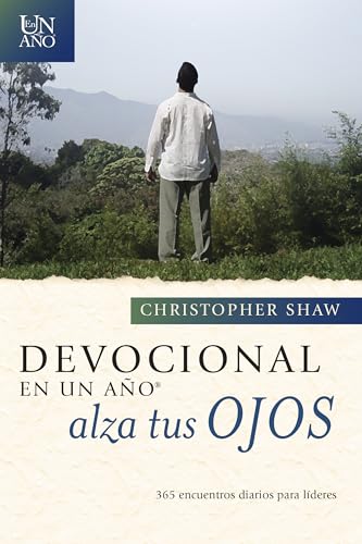 Stock image for Devocional en un año -- Alza tus ojos: 365 encuentros diarios para líderes (Spanish Edition) for sale by -OnTimeBooks-
