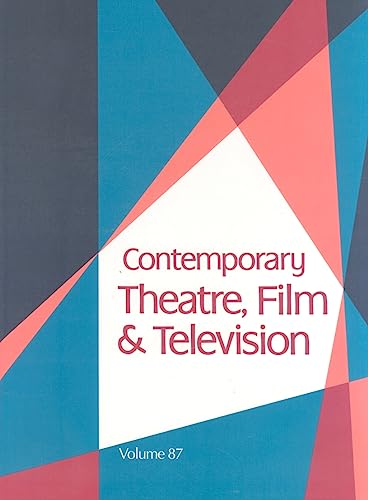 9781414400273: Contemporary Theatre, Film and Television: A Biographical Guide Featuring Performers, Directors, Writers, Producers, Designers, Managers, ... Canada, Great Britain and the World: 87