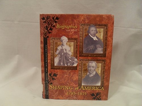 Imagen de archivo de Shaping of America, 1783-1815, Reference Library a la venta por Better World Books