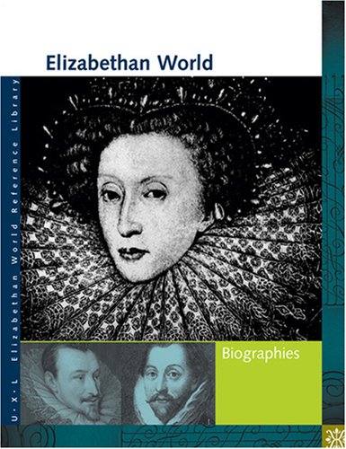 Stock image for Elizabethan World Reference Library: Biography for sale by ThriftBooks-Dallas