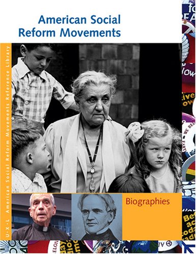 American Social Reform Movements Reference Library: Biography (9781414402185) by Carol Brennan