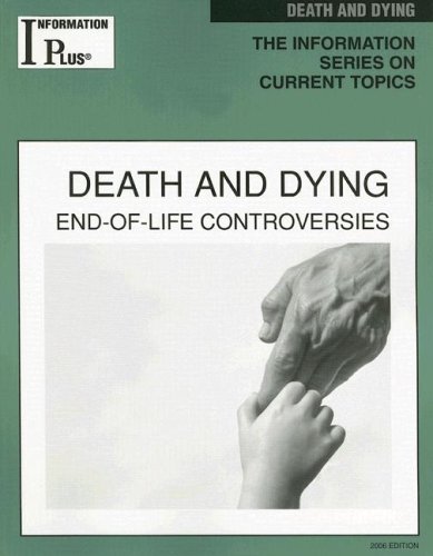 Imagen de archivo de Death and Dying : End-of-Life Controversies a la venta por Better World Books