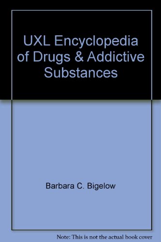 Imagen de archivo de The UXL Encyclopedia of Drugs & Addictive Substances a la venta por Better World Books: West