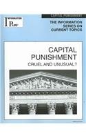 Imagen de archivo de Capital Punishment : Cruel and Unusual? a la venta por Better World Books
