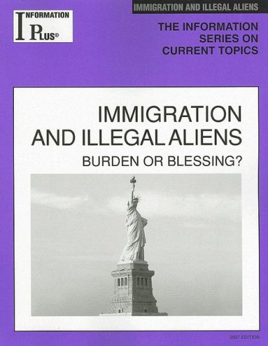 Stock image for Immigration and Illegal Aliens : Burden or Blessing? for sale by Better World Books