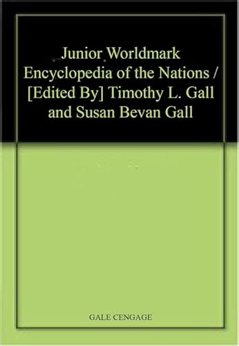 Imagen de archivo de Junior Worldmark Encyclopedia of the Nations / [Edited By] Timothy L. Gall and Susan Bevan Gall a la venta por SecondSale