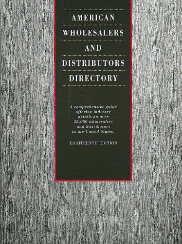 9781414419084: American Wholesalers and Distributors Directory: A Comprehensive Guide Offering Industry Details on Over 28,000 Wholesalers and Distributors in the Un (American Wholesalers & Distributors Directory)